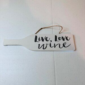 Decorative Wine Bottle Shaped Hanging Sign "Live Love Wine" Wine Lover Valentine